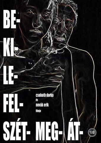 Movie poster for be- ki- le- fel- szét- meg- át- (2025)