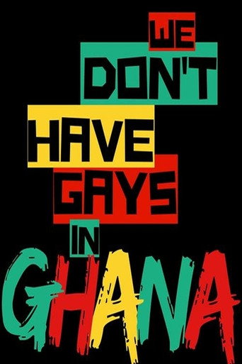 Movie poster for We Don't Have Gays in Ghana (2018)