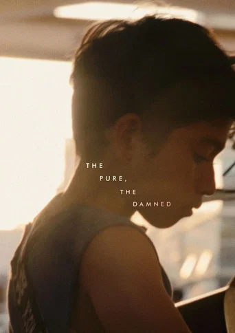 Movie poster for The Pure, The Damned