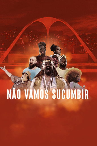 Movie poster for Não Vamos Sucumbir (2024)