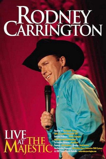 Movie poster for Rodney Carrington: Live at the Majestic (2007)