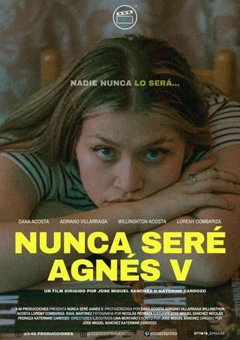 Movie poster for Nunca Seré Agnès V (2024)