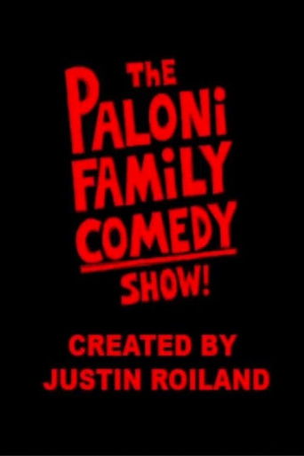 The Paloni Family Comedy Show! poster