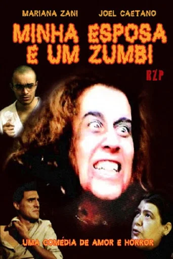Movie poster for Minha Esposa é um Zumbi (2006)