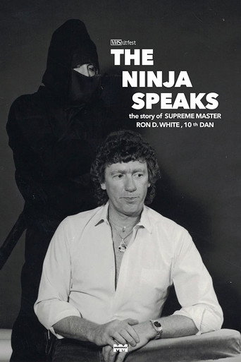 Movie poster for The Ninja Speaks: The Story of Ron D. White (2023)