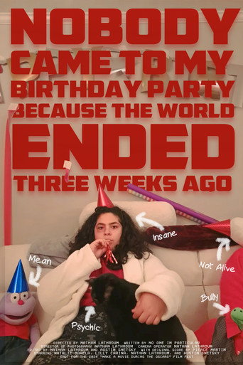 Movie poster for Nobody Came to My Birthday Party Because the World Ended Three Weeks Ago (2024)