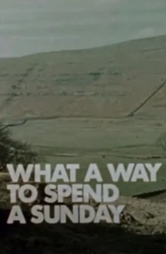Movie poster for What A Way To Spend A Sunday (1972)