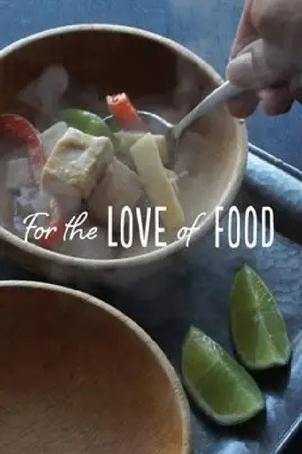 Movie poster for For the Love of Food (2019)