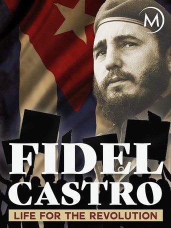Movie poster for Fidel Castro: Life for the Revolution (2004)