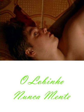 O Lobinho Nunca Mente poster