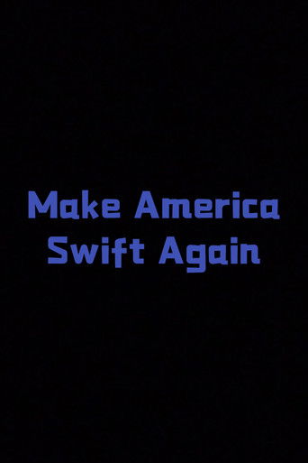 Make America Swift Again poster