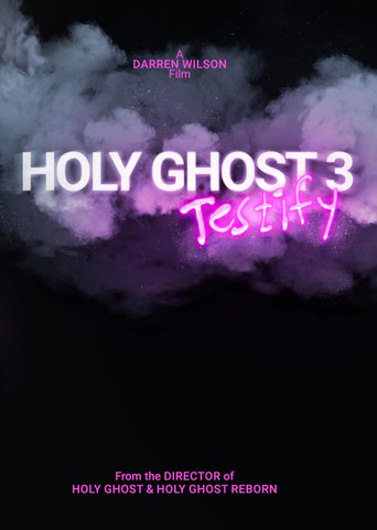 Movie poster for Holy Ghost 3: Testify (2024)