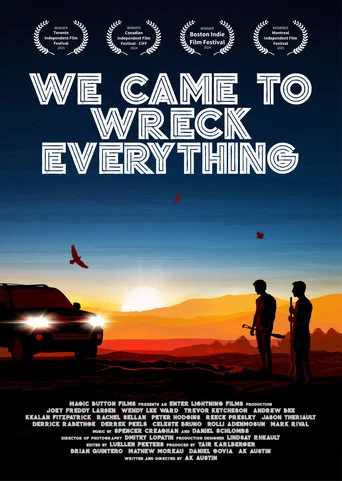 Movie poster for We Came To Wreck Everything