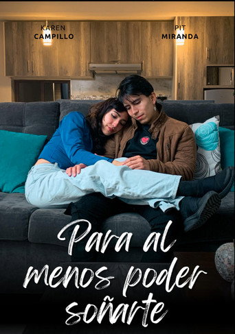 Movie poster for Para al menos poder soñarte