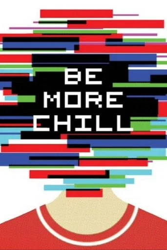 Movie poster for Be More Chill Two Rivers Theatre (2015)