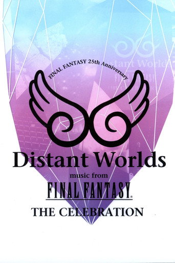 Movie poster for Distant Worlds: Music from Final Fantasy the Celebration (2013)
