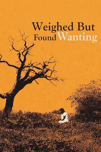 Movie poster for Weighed But Found Wanting (1974)