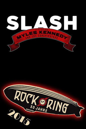 Movie poster for Slash feat. Myles Kennedy & The Conspirators - Rock am Ring 2015 (2015)