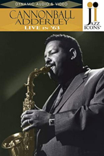 Movie poster for Jazz Icons: Cannonball Adderley Live in '63 (2008)
