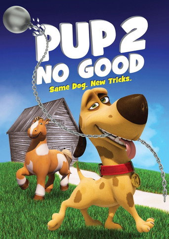 Movie poster for Pup 2 No Good (2016)
