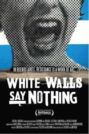 Movie poster for White Walls Say Nothing (2017)