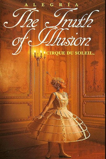 Movie poster for Cirque du Soleil: Alegria - The Truth of Illusion (1994)
