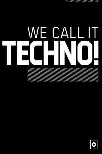 Movie poster for We Call It Techno! (2007)