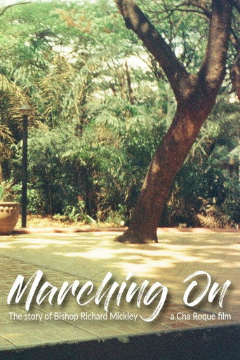 Movie poster for Marching On: The Story of Bishop Richard Mickley (2019)