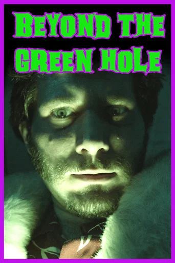 Movie poster for Beyond the Green Hole