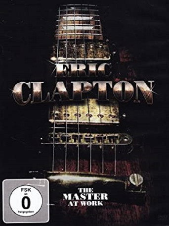 Movie poster for Eric Clapton: The Master At Work (1990)