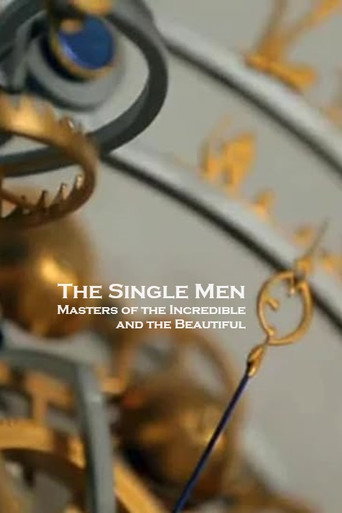 Movie poster for The Single Men: Masters of the Incredible and the Beautiful (2015)