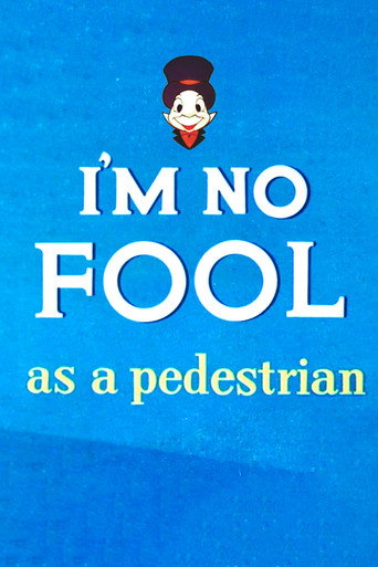 Movie poster for I'm No Fool as a Pedestrian (1956)