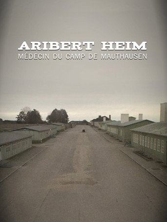 Movie poster for Aribert Heim, médecin du camp de Mauthausen (2017)