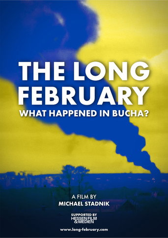 Movie poster for The long february - What happened in Bucha? (2025)
