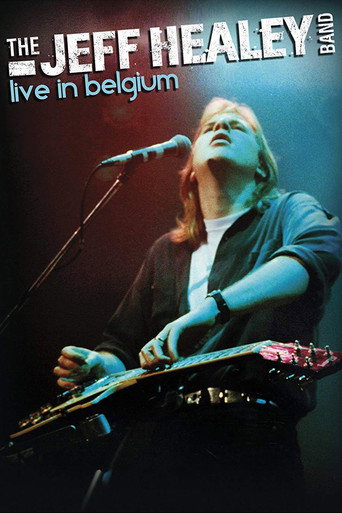 Movie poster for The Jeff Healey Band: Live in Belgium (2012)