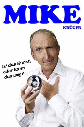 Movie poster for Mike Krüger - Is' das Kunst, oder kann das weg? (2010)