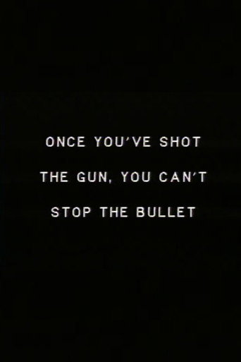 Movie poster for Once you’ve shot the gun you can’t stop the bullet. (1988)