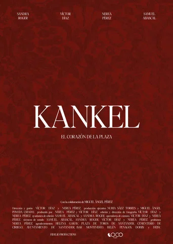 Movie poster for Kankel, el corazón de la plaza (2025)