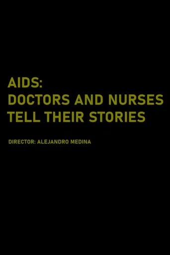 Movie poster for AIDS: Doctors and Nurses Tell Their Stories (2017)