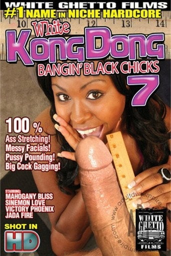 Movie poster for White Kong Dong 7: Bangin' Black Chicks (2011)