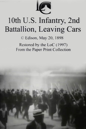Movie poster for 10th U.S. Infantry, 2nd Battalion Leaving Cars (1898)