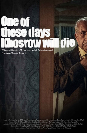 Movie poster for One of These Days, Khosrow Will Die