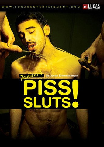 Movie poster for Piss Sluts! (2009)