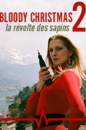 Movie poster for Bloody Christmas 2 : La révolte des sapins (2010)