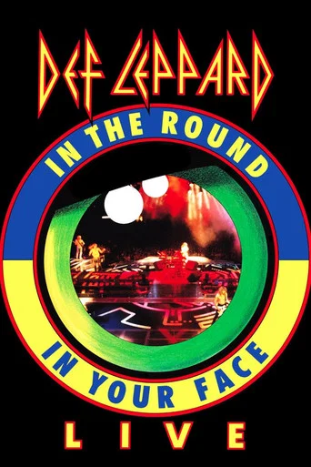 Movie poster for Def Leppard: Live - In The Round, In Your Face (1989)