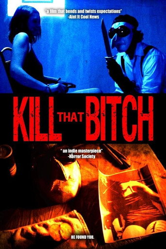 Movie poster for Kill That Bitch (2014)