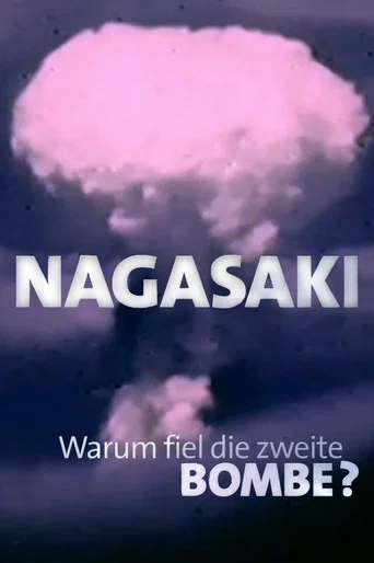 Movie poster for Nagasaki - Warum fiel die zweite Bombe? (2015)