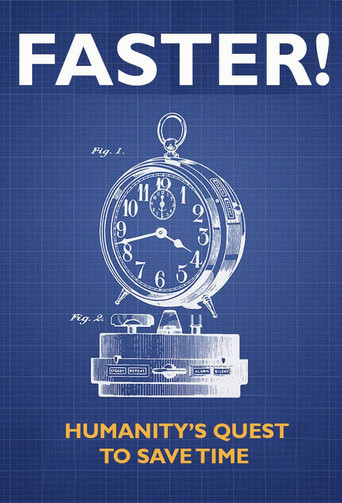 Faster! Humanity's Quest to Save Time poster