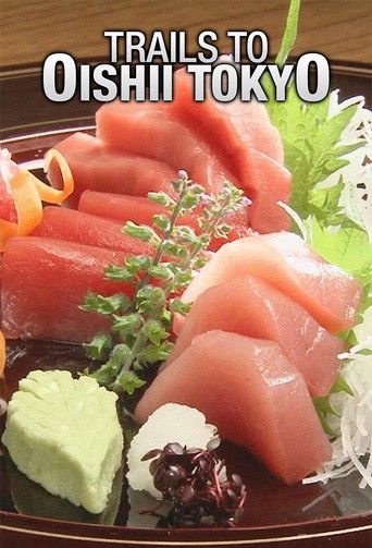 Trails to Oishii Tokyo poster