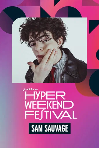 Movie poster for Sam Sauvage à l'Hyper Weekend Festival 2026 (2026)